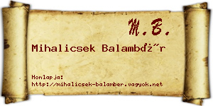 Mihalicsek Balambér névjegykártya